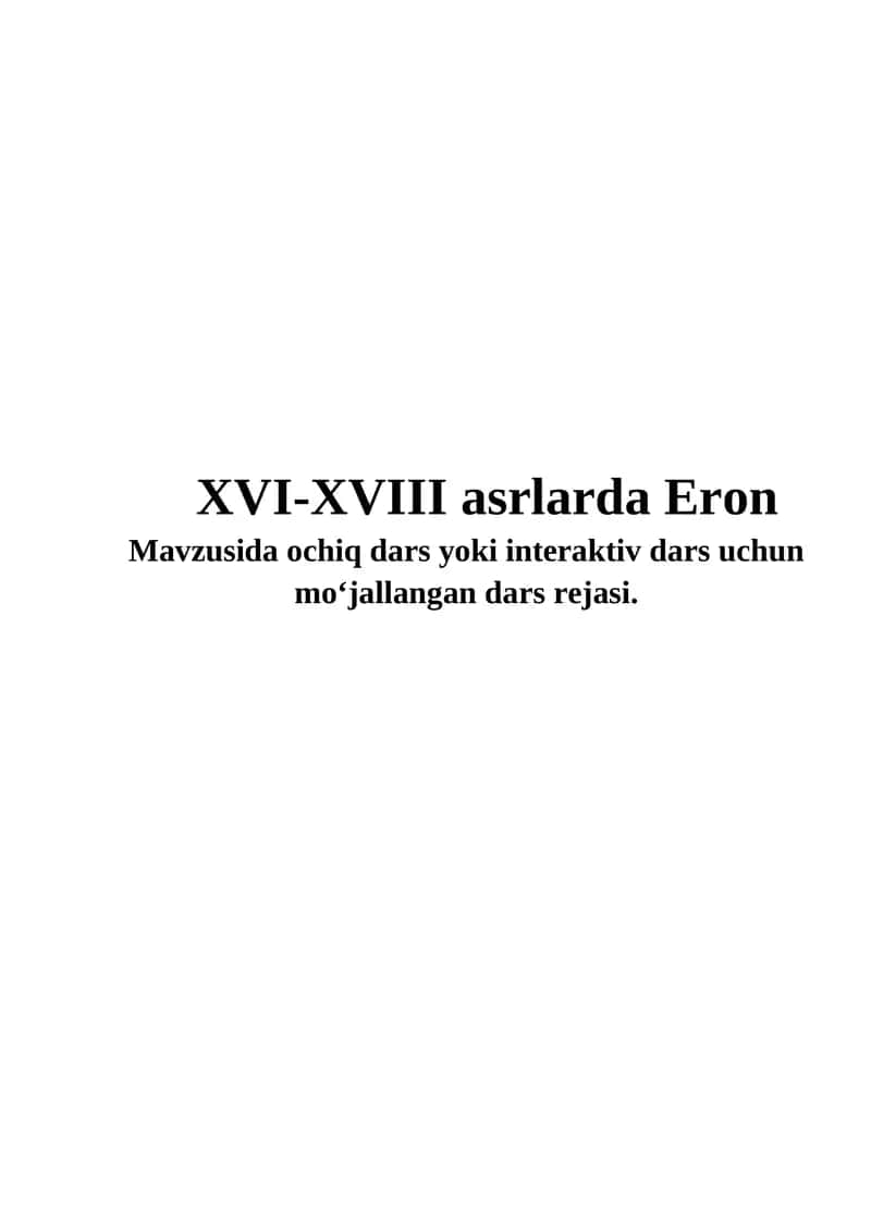 XVI-XVIII asrlarda Eron mavzusida interaktiv dars ishlanma