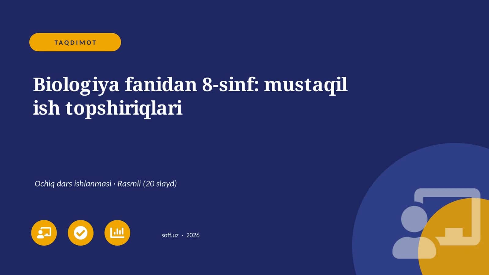 Biologiya fanidan 8-sinf: mustaqil ish topshiriqlari