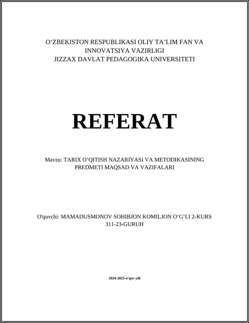 TARIX OʻQITISH NAZARIYASI VA METODIKASINING PREDMETI MAQSAD VA VAZIFALARI