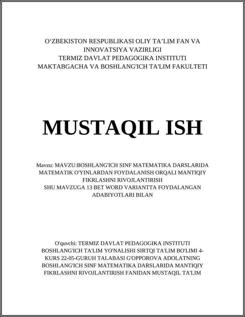BOSHLANG'ICH SINF MATEMATIKA DARSLARIDA MATEMATIK O'YINLARDAN FOYDALANISH ORQALI MANTIQIY FIKRLASHNI RIVOJLANTIRISH