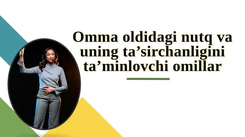 Ommаoldidagi nutq vauning ta’sirchanligini ta’minlovchi omillar