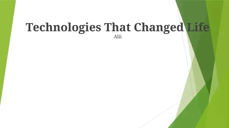 Technologies That Changed Life