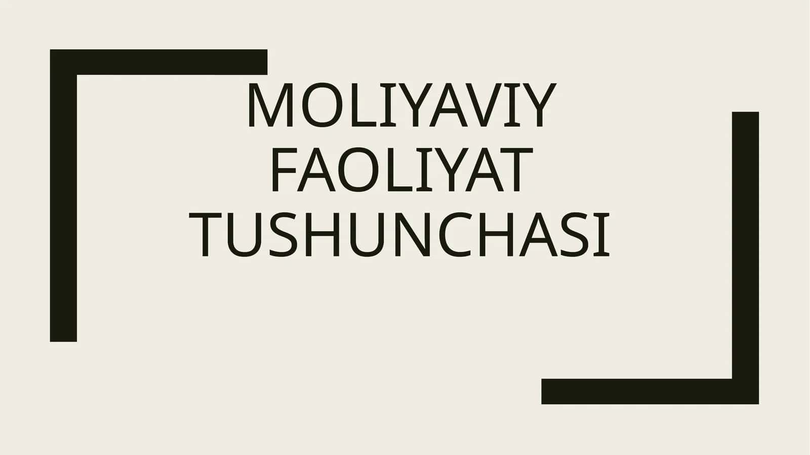 Moliyaviy faoliyat tushunchasi