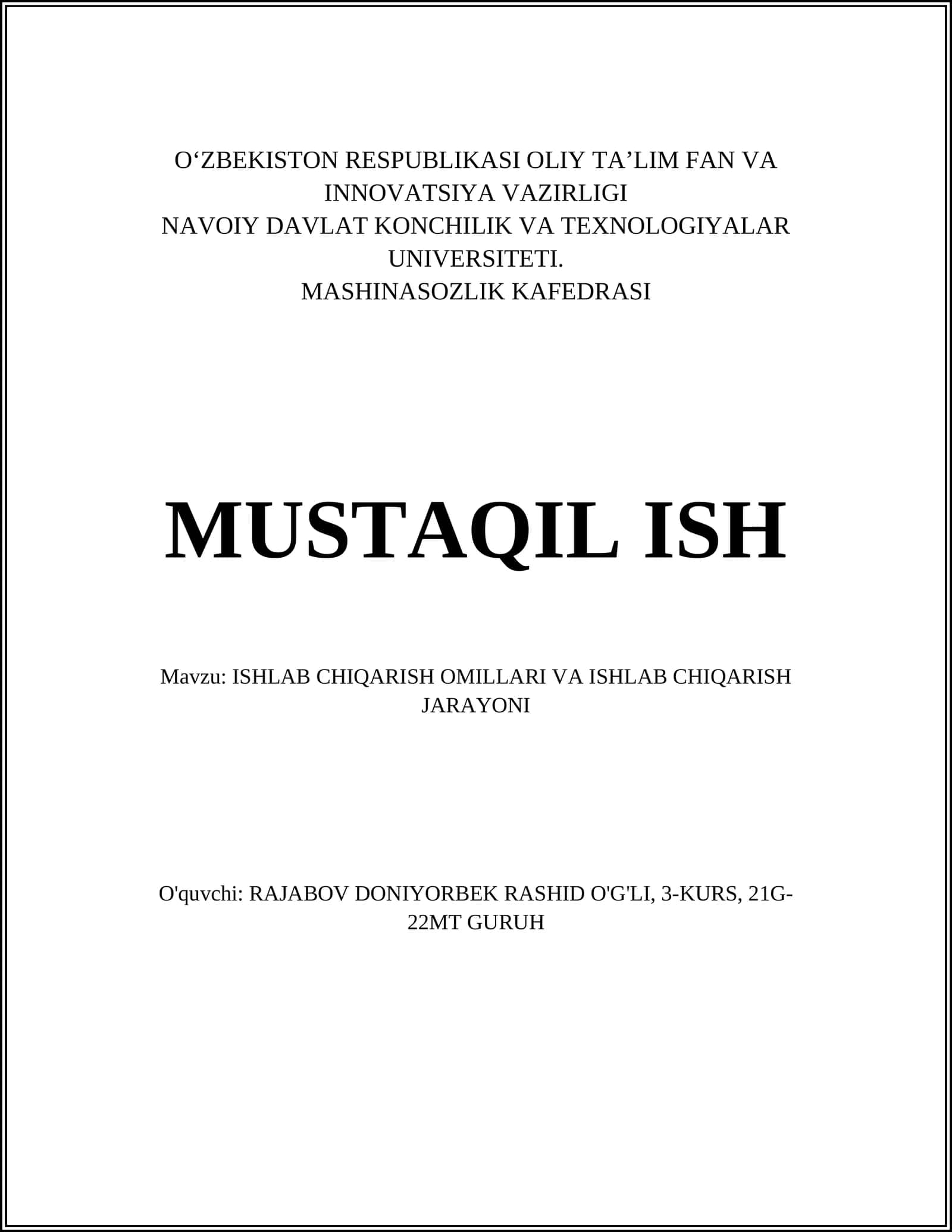 MUSTAQIL ISH Mavzu: ISHLAB CHIQARISH OMILLARI VA ISHLAB CHIQARISH JARAYONI