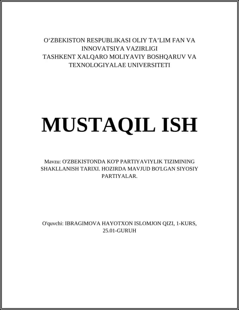 O'ZBEKISTONDA KO'P PARTIYAVIYLIK TIZIMINING SHAKLLANISH TARIXI. HOZIRDA MAVJUD BO'LGAN SIYOSIY PARTIYALAR