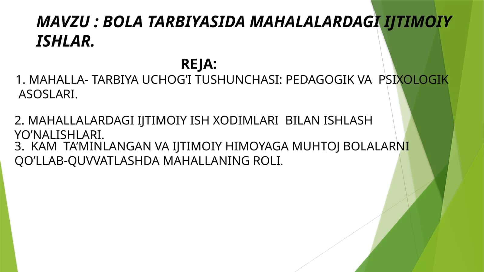 BOLA TARBIYASIDA MAHALALARDAGI IJTIMOIY ISHLAR