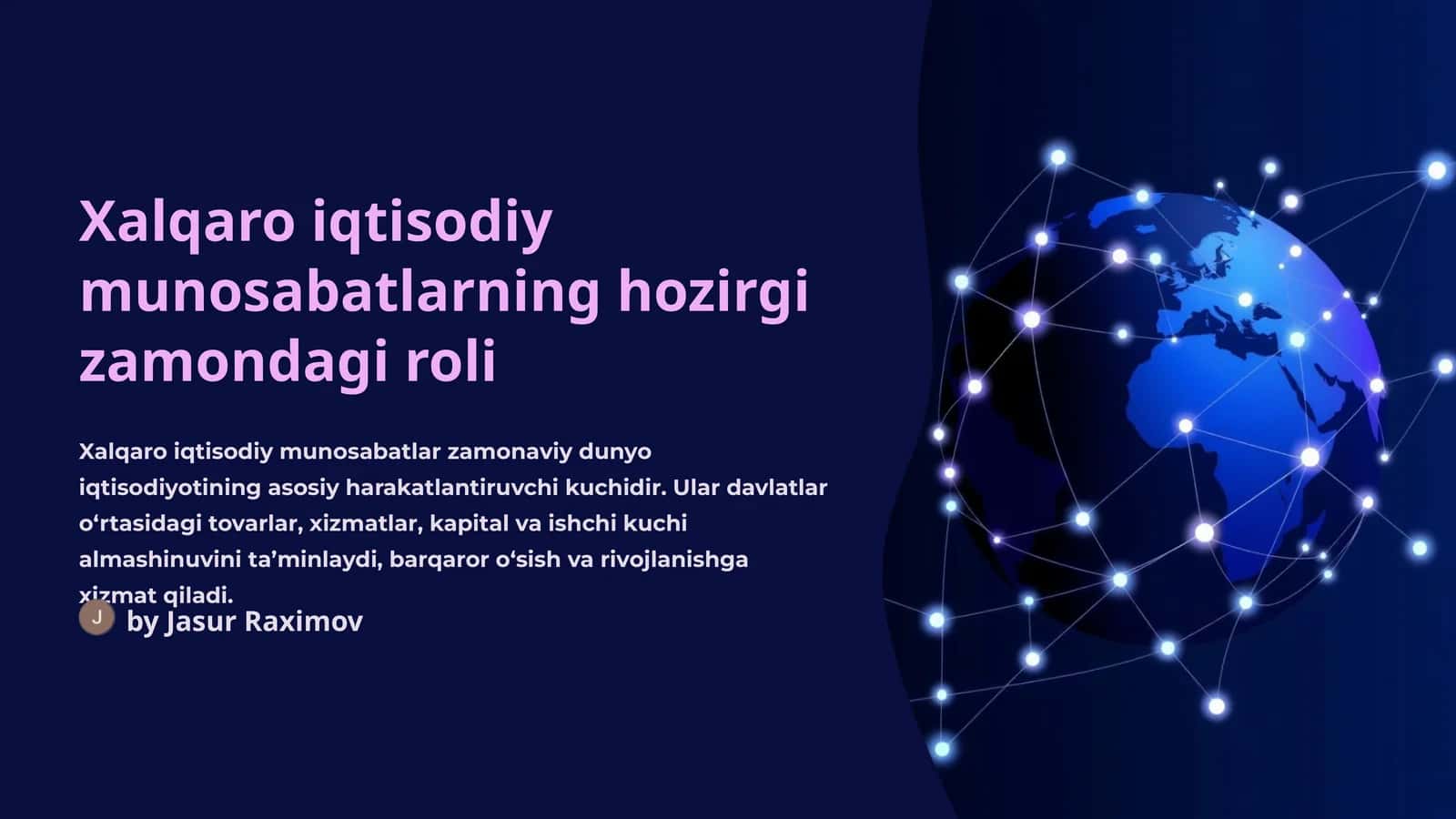 Xalqaro iqtisodiy munosabatlarning hozirgi zamondagi roli