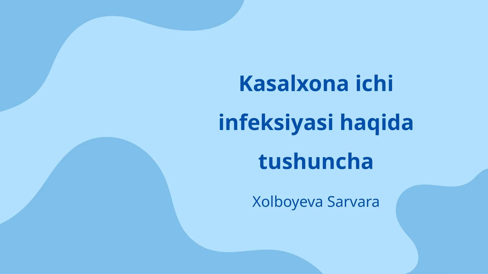 Kasalxona ichi infeksiyasi haqida tushuncha