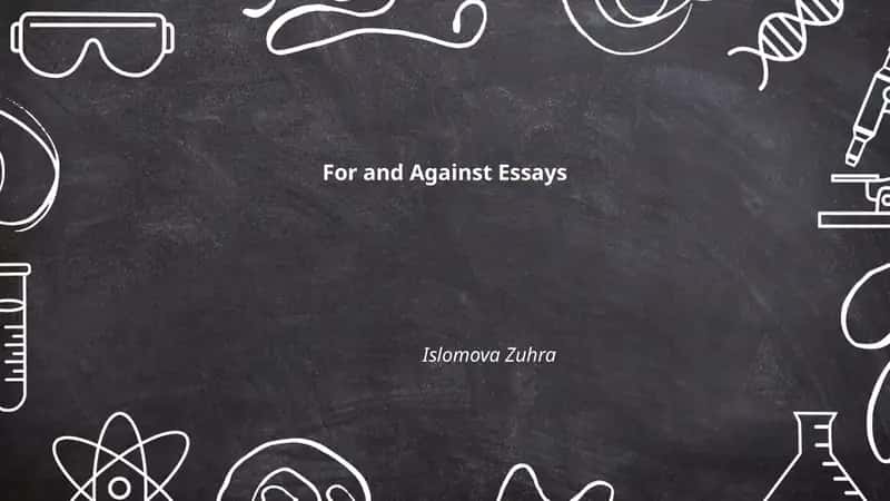 For and Against Essays