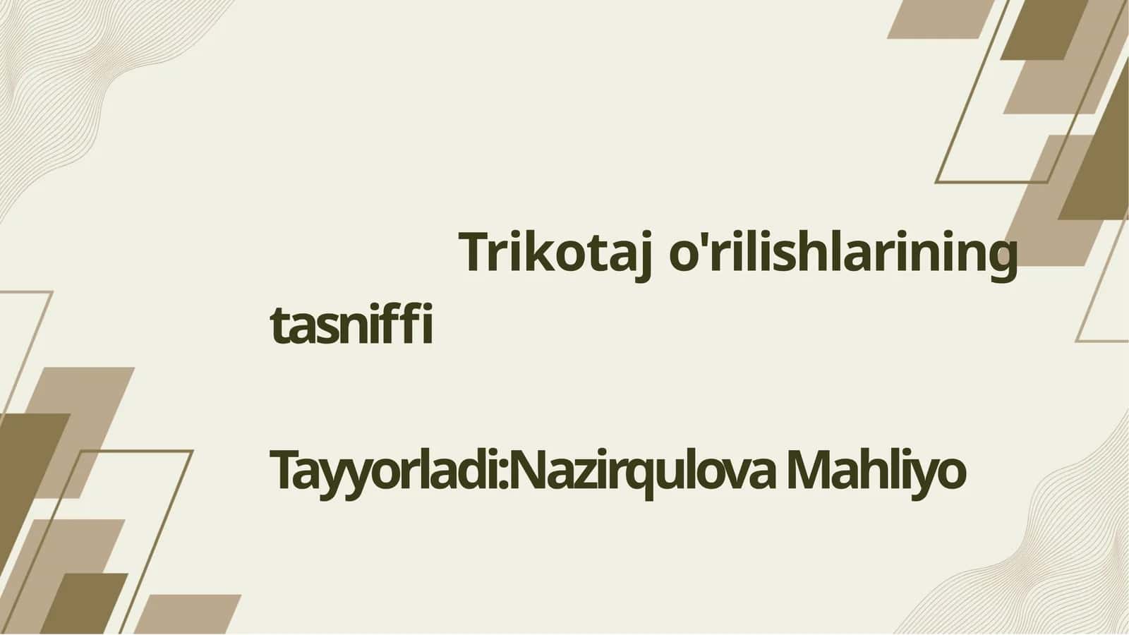 Trikotaj o'rilishlarining tasniffi