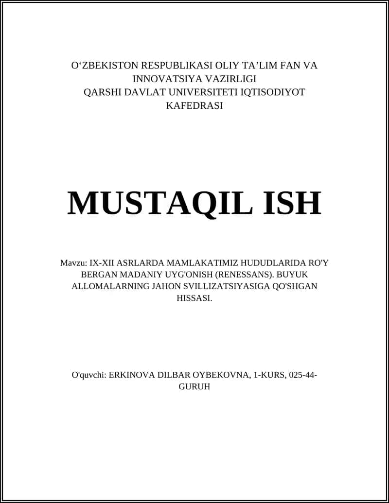 IX-XII ASRLARDA MAMLAKATIMIZ HUDUDLARIDA RO'Y BERGAN MADANIY UYG'ONISH (RENESSANS). BUYUK ALLOMALARNING JAHON SVILLIZATSIYASIGA QO'SHGAN HISSASI