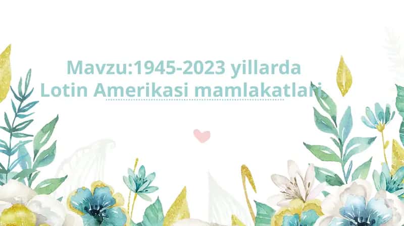 1945-2023 yillarda Lotin Amerikasi mamlakatlari