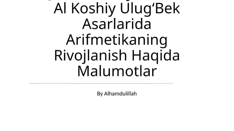 Al-Xorazmiy va uning arifmetikaga qo'shgan hissalari