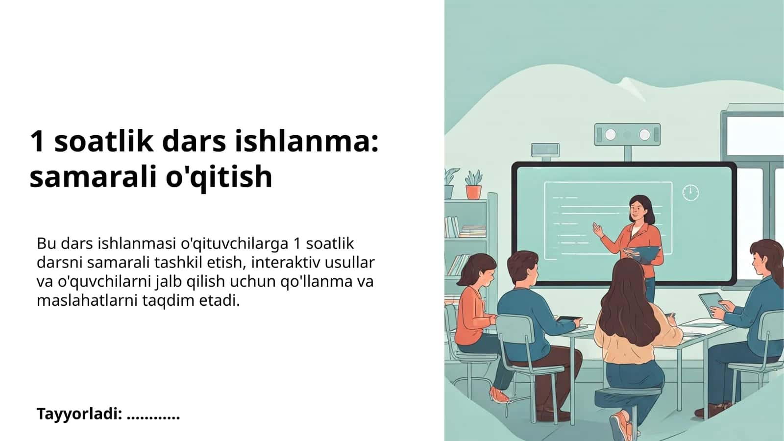 1 soatlik dars ishlanma: samarali o'qitish