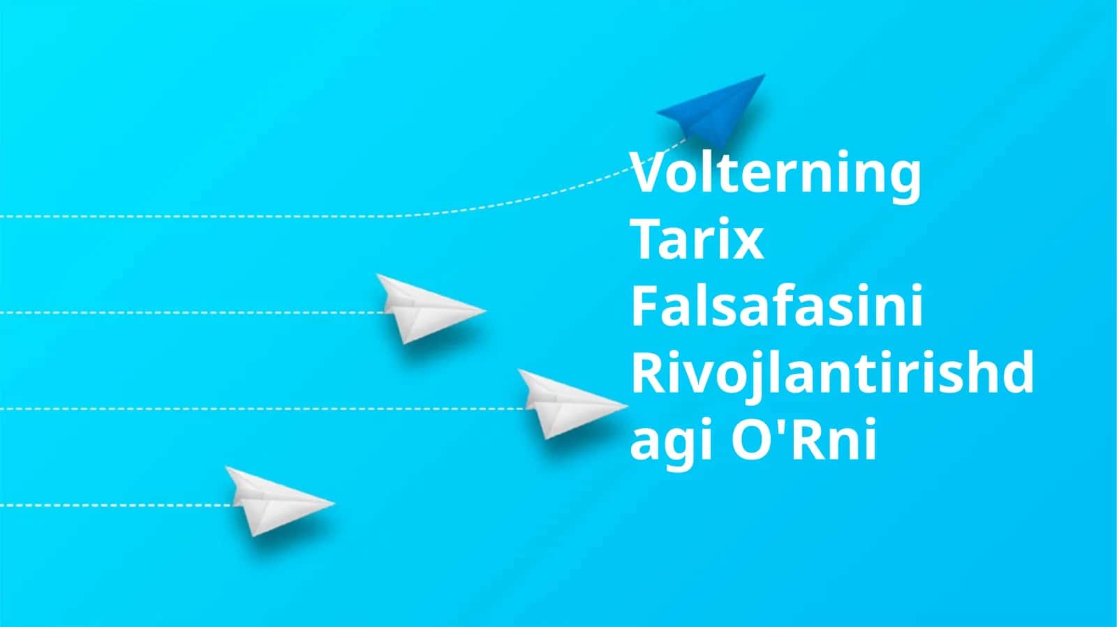 Volterning Tarix Falsafasini Rivojlantirishdagi O'Rni