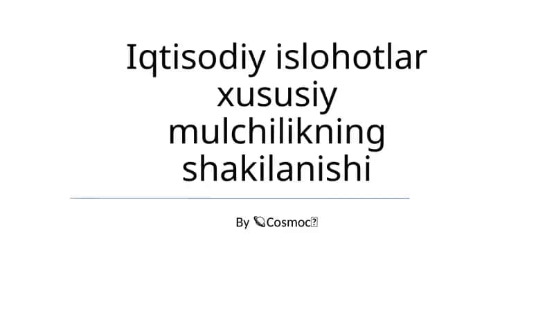 Iqtisodiy islohotlar xususiy mulchilikning shakilanishi