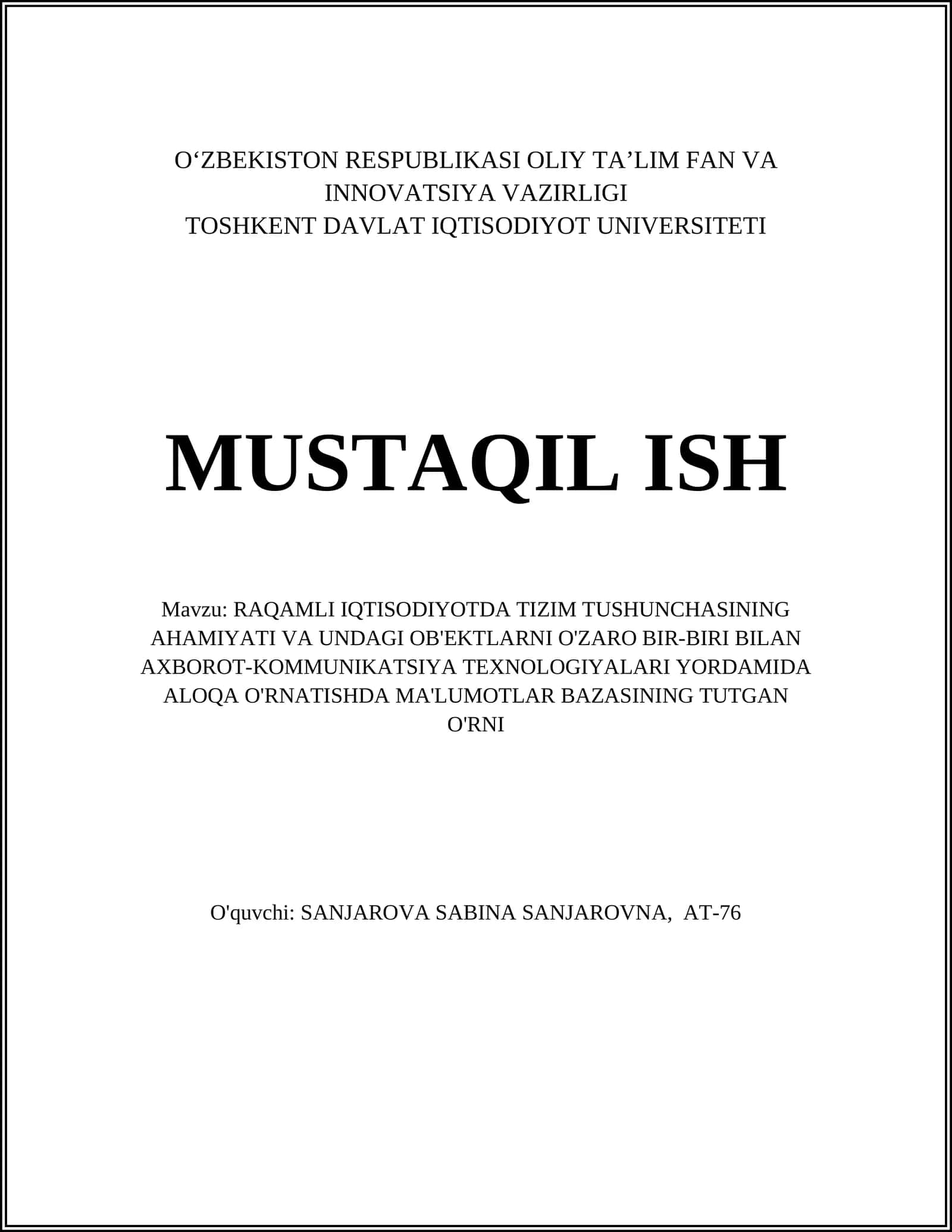 RAQAMLI IQTISODIYOTDA TIZIM TUSHUNCHASINING AHAMIYATI VA UNDAGI OB'EKTLARNI O'ZARO BIR-BIRI BILAN AXBOROT-KOMMUNIKATSIYA TEXNOLOGIYALARI YORDAMIDA ALOQA O'RNATISHDA MA'LUMOTLAR BAZASINING TUTGAN O'RNI