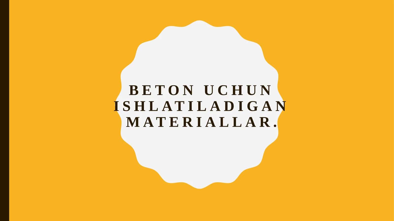 Beton uchun ishlatiladigan materiallar.