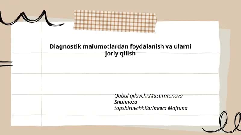 Diagnostik malumotlardan foydalanish va ularni joriy qilish
