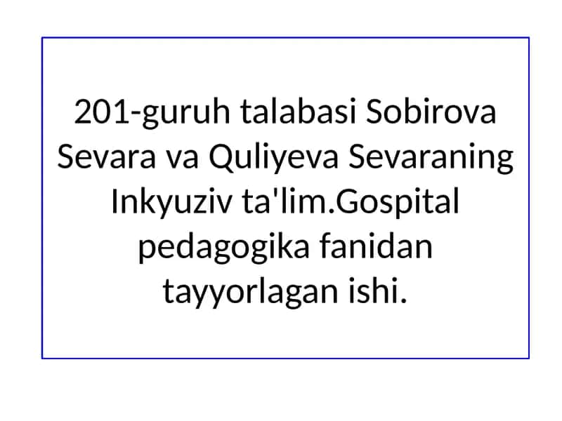 Inklyuziv ta'lim faoliyat ko‘rsatuvchi resurs o‘qituvchi va ijtimoiy pedagogi