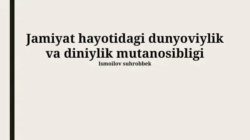 Jamiyat hayotidagi dunyoviylik va diniylik mutanosibligi
