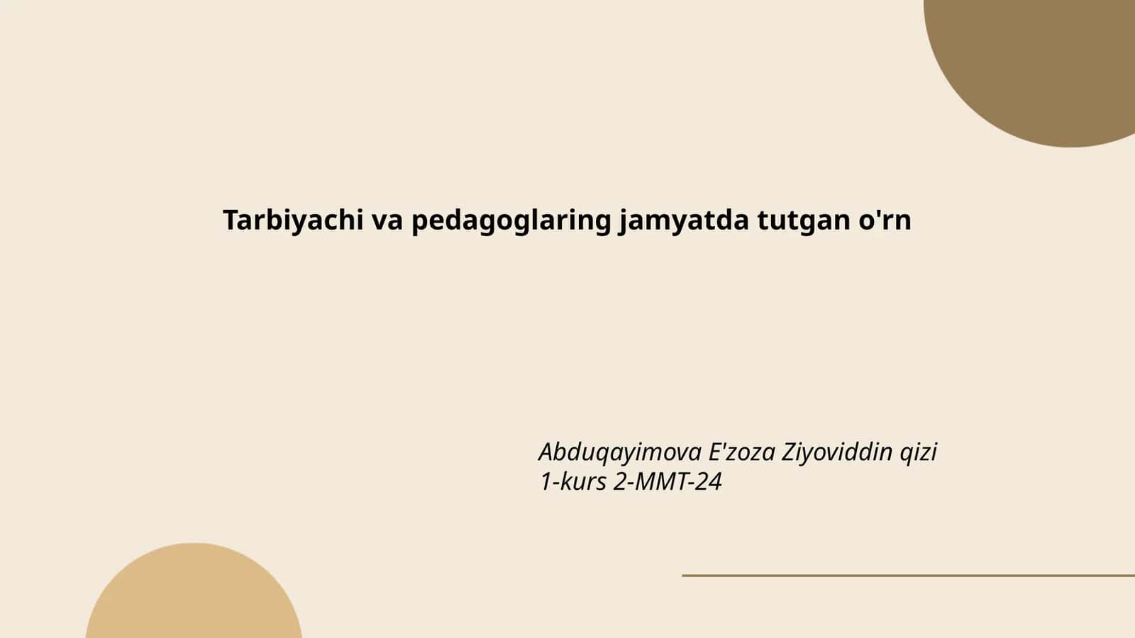 Tarbiyachi va pedagoglarning jamyatda tutgan o'rni