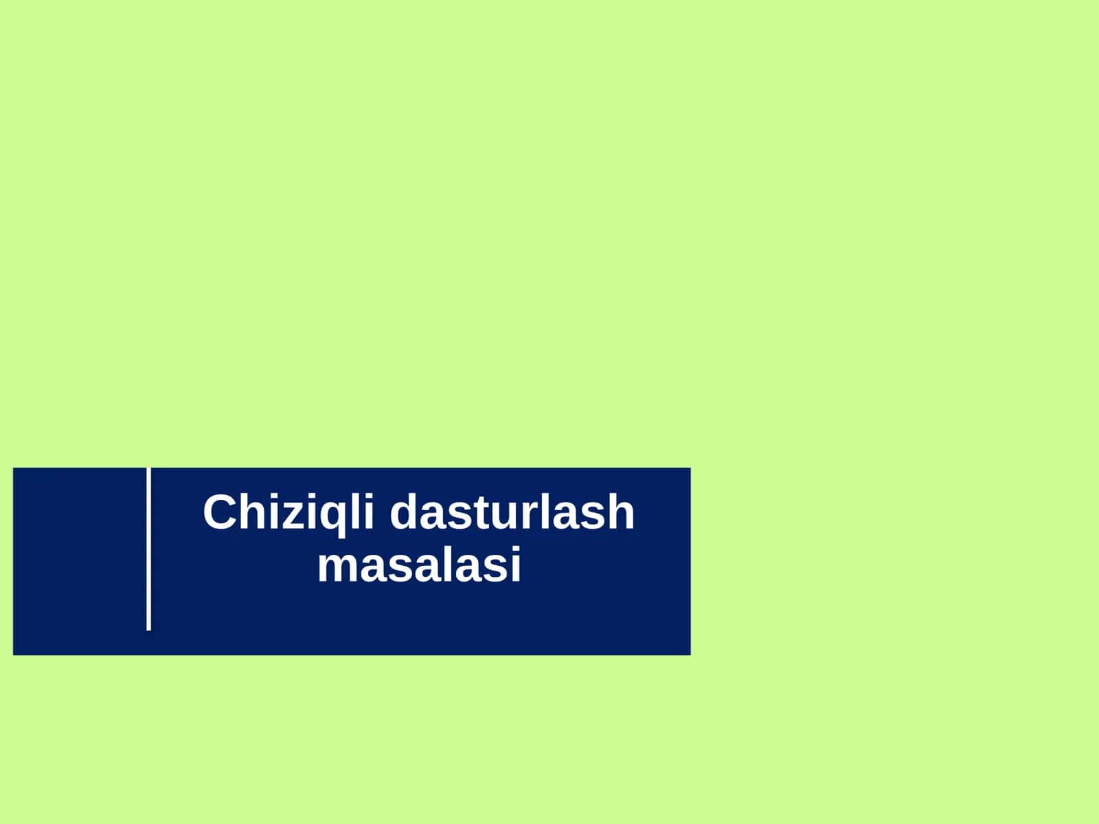 Chiziqli dasturlash masalasi