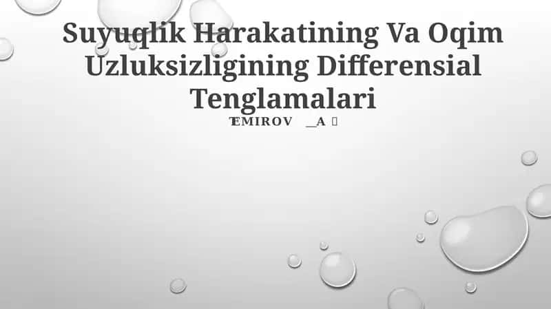 Suyuqlik Harakatining Va Oqim Uzluksizligining Differensial Tenglamalari
