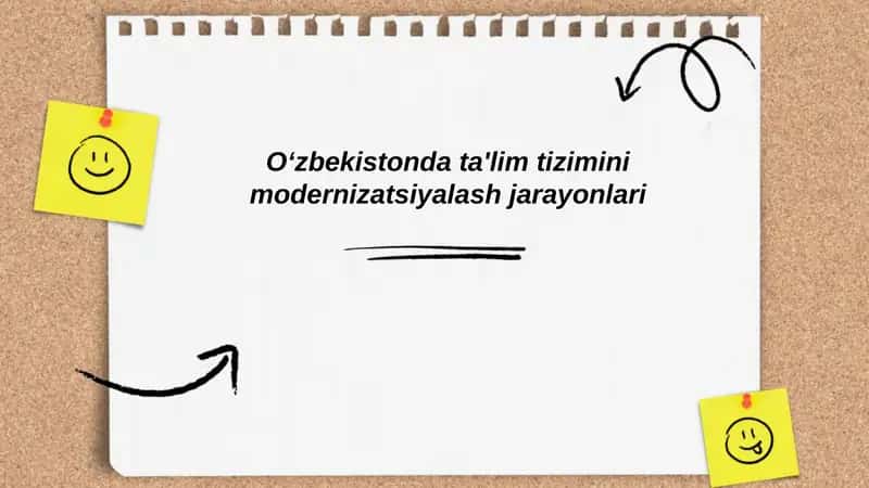 Oʻzbekistonda ta'lim tizimini modernizatsiyalash jarayonlari