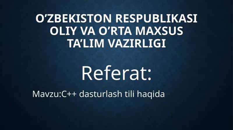 C++ dasturlash tili haqida