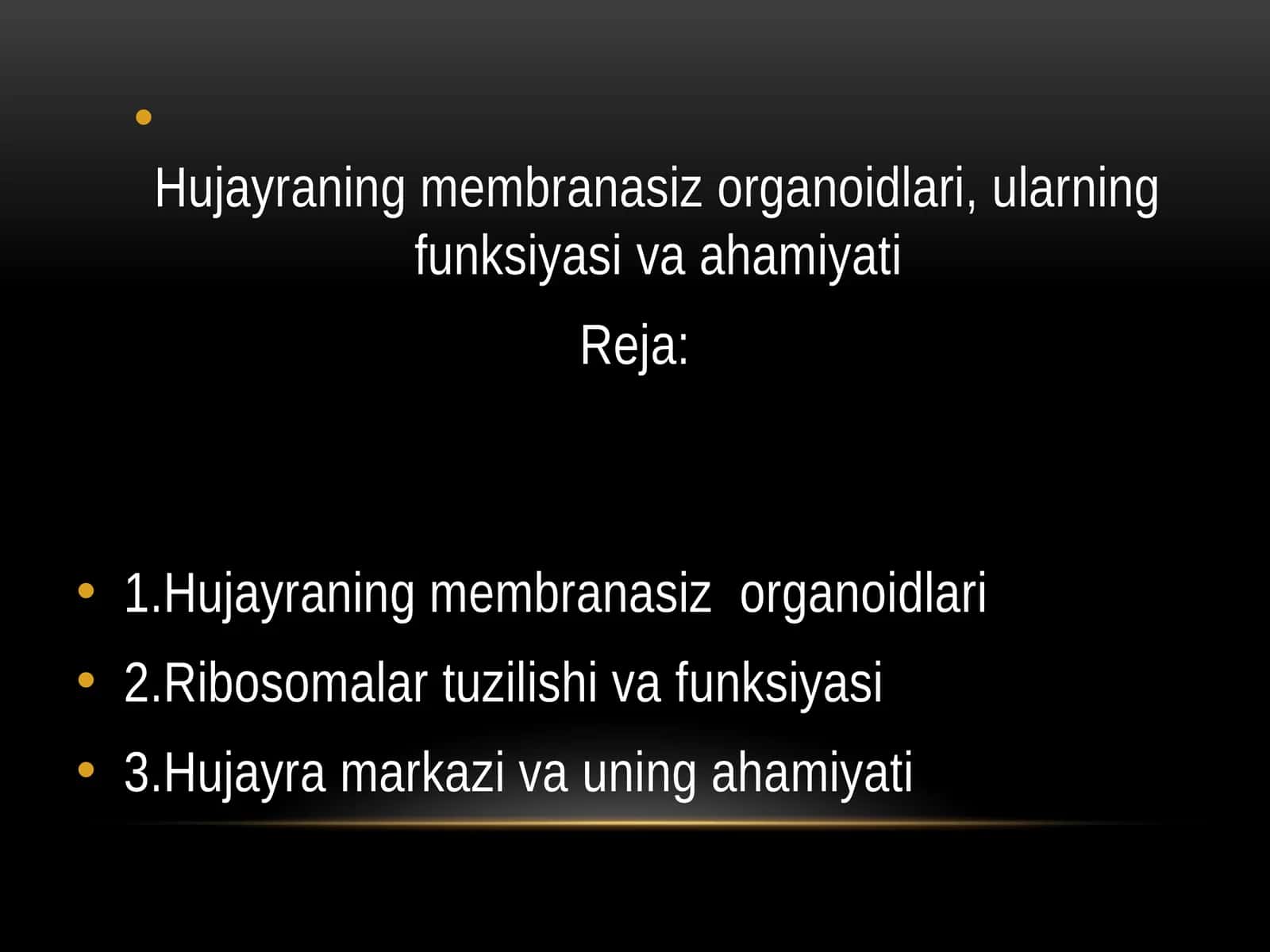 Hujayraning membranasiz organoidlari, ularning funksiyasi va ahamiyati