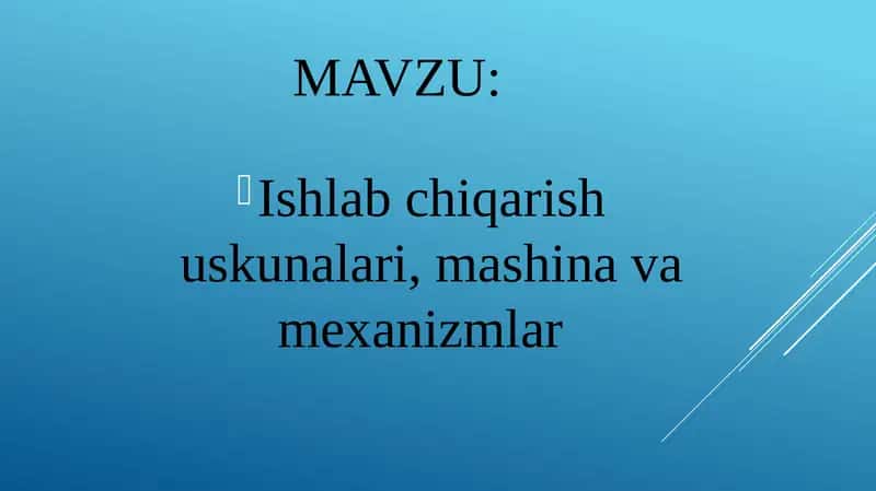 Ishlab chiqarish uskunalari, mashina va mexanizmlar