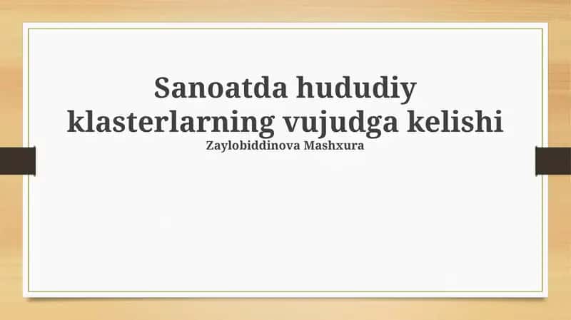 Sanoatda hududiy klasterlarning vujudga kelishi
