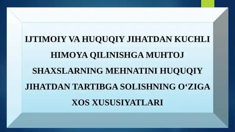 Ijtimoiy va huquqiy jihatdan kuchli himoya qilinish