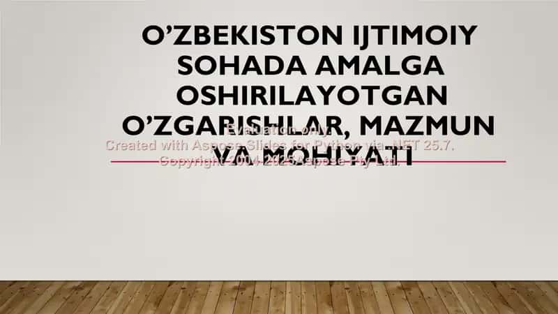 O'zbekiston ijtimoiy sohada o'zgarishlar
