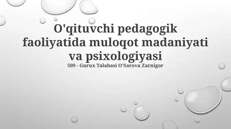 O'qituvchi pedagogik faoliyatida muloqot madaniyati va psixologiyasi