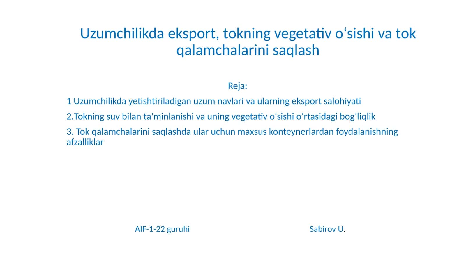 Tokning vegetativ o‘sishi va tok qalamchalarini saqlash