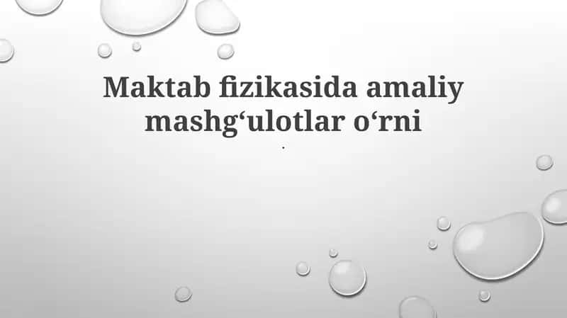 Maktab fizikasida amaliy mashgʻulotlar oʻrni