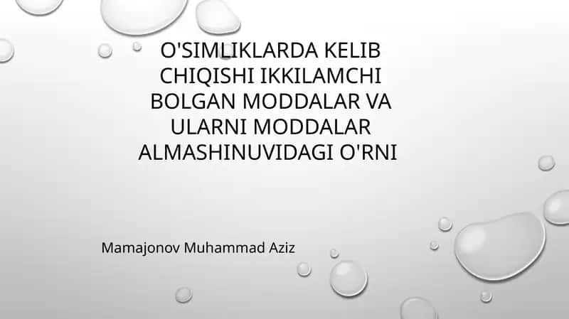 O'SIMLIKLARDA KELIB CHIQISHI IKKILAMCHI BOLGAN MODDALAR VA ULARNI MODDALAR ALMASHINUVIDAGI O'RNI