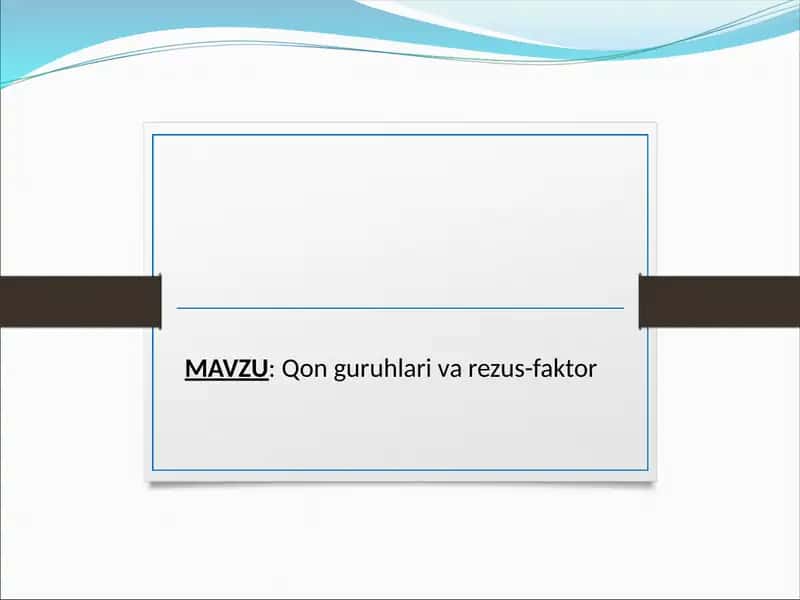 Qon guruhlari va rezus-faktor