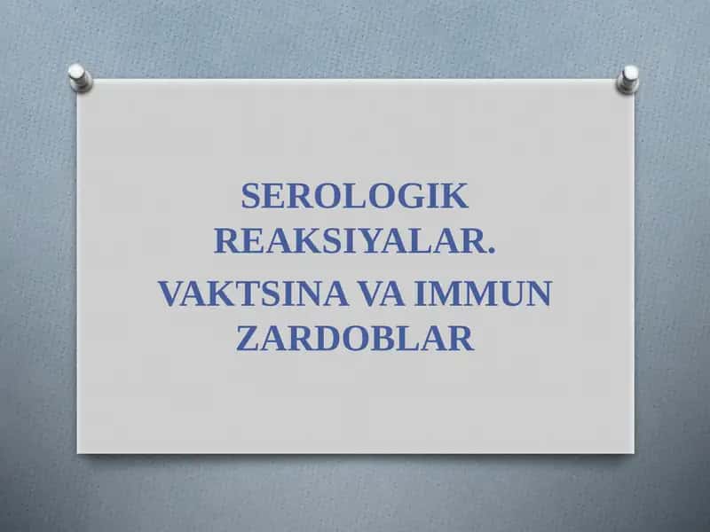 SEROLOGIK REAKSIYALAR
