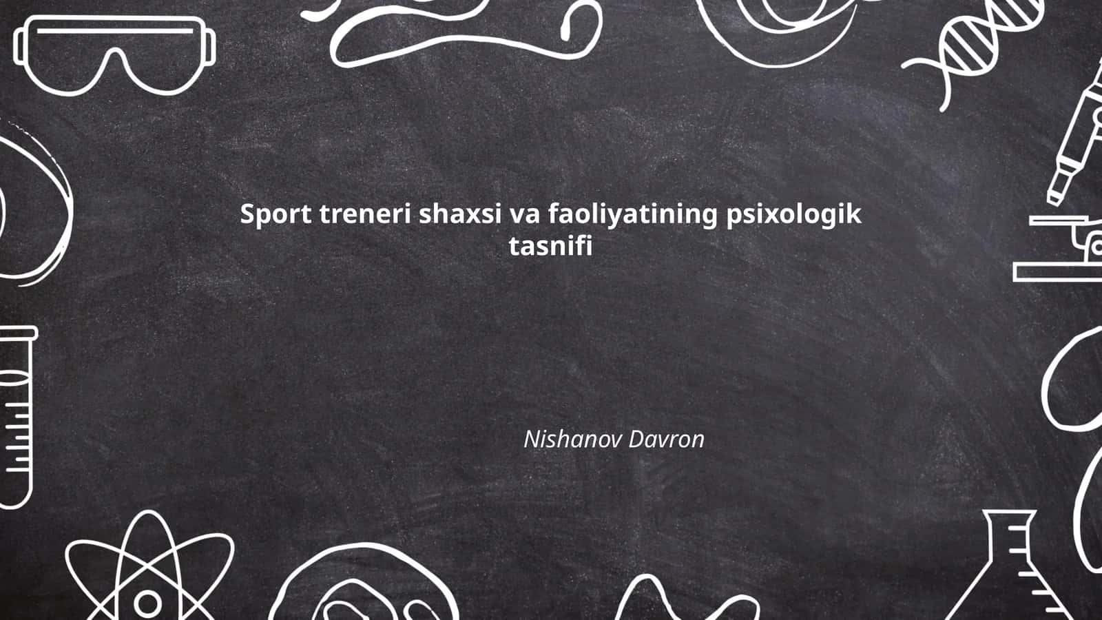 Sport treneri shaxsi va faoliyatining psixologik tasnifi