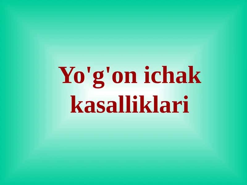 Yo'g'on ichak kasalliklari