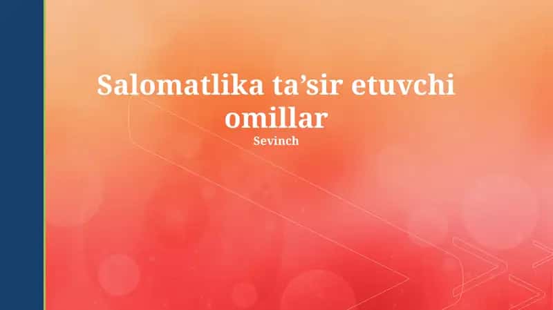 Salomatlika ta’sir etuvchi omillar