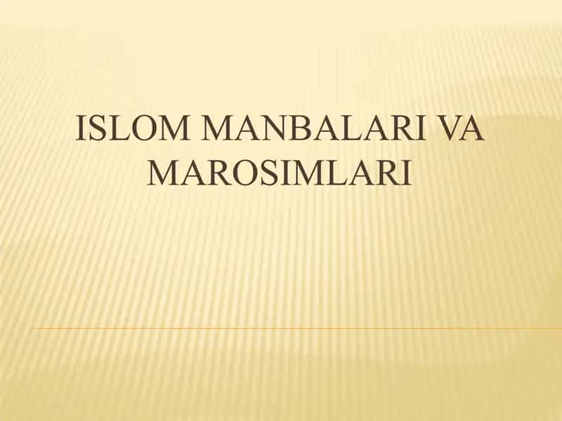 Islom manbalari va marosimlari