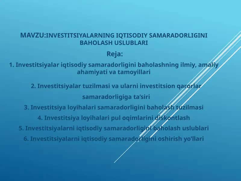 INVESTITSIYALARNING IQTISODIY SAMARADORLIGINI BAHOLASH USLUBLARI