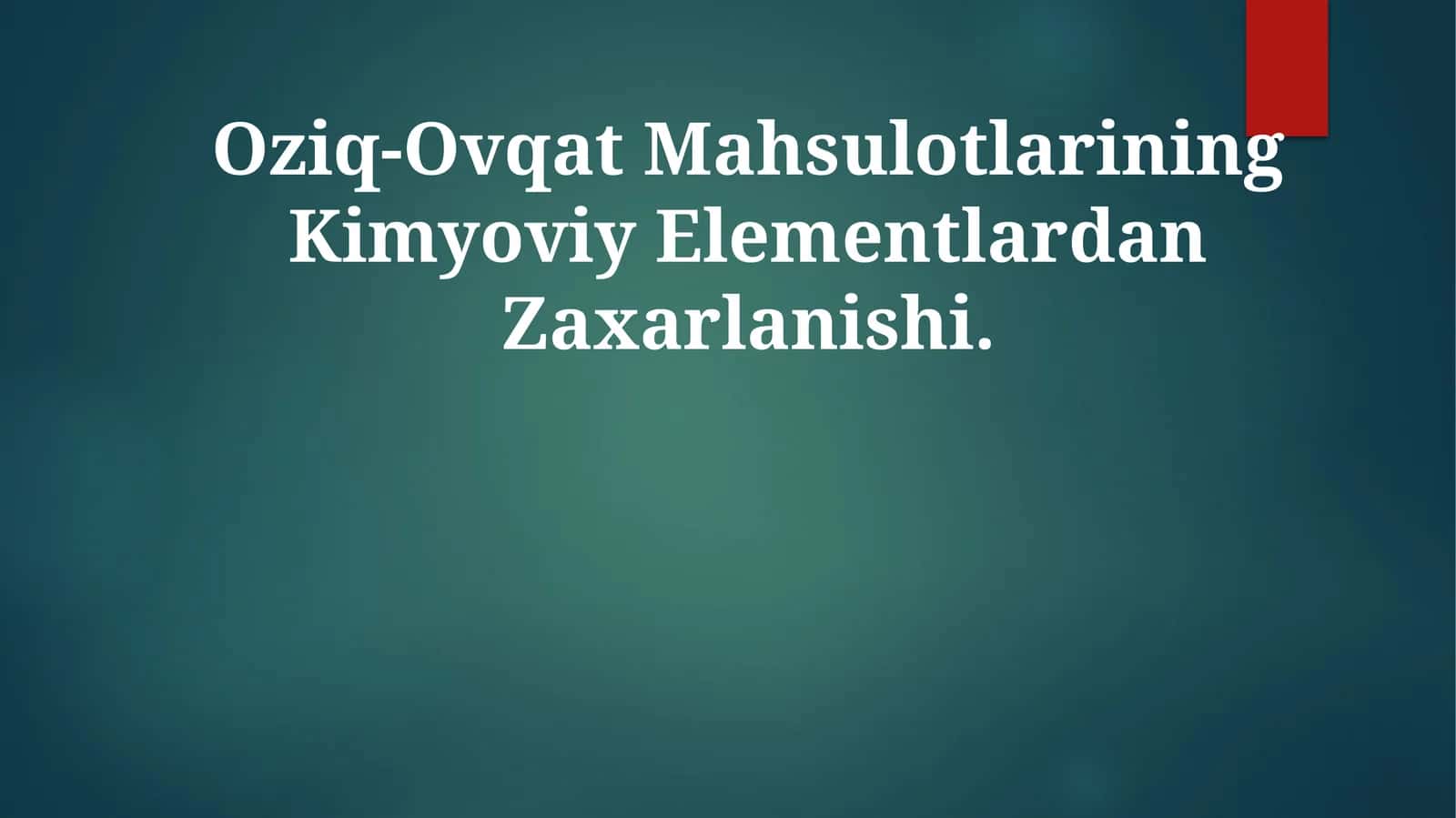 Oziq-Ovqat Mаhsulоtlаrining Kimyoviy ElementlardanZaxarlanishi