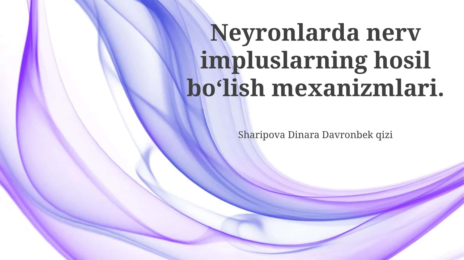 Neyronlarda nerv impluslarning hosil boʻlish mexanizmlari