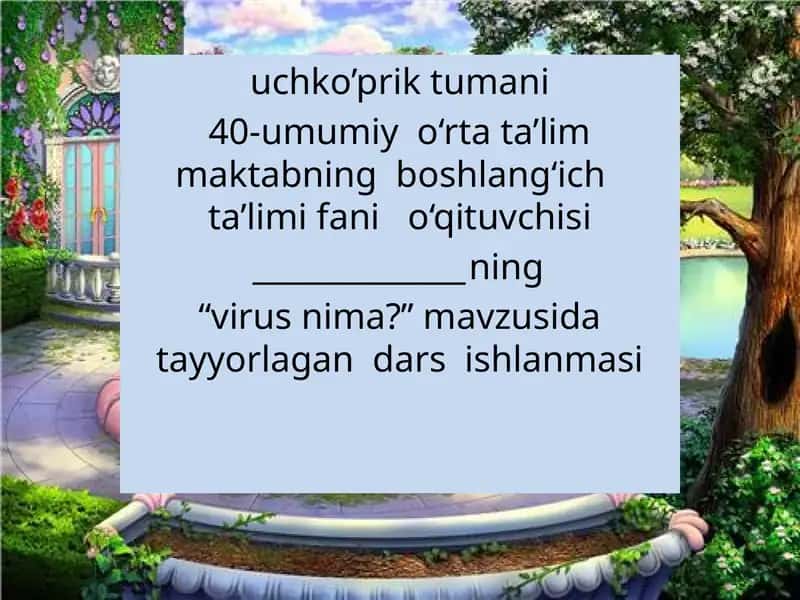 "virus nima?" mavzusidatayyorlagandarsishlanmasi
