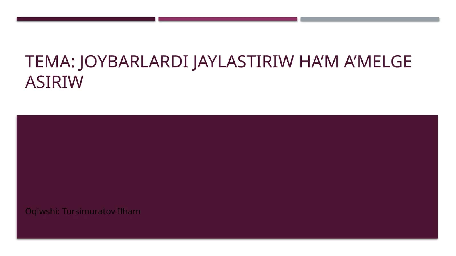 Joybarlardı Jaylastırıw Ha’m A’melge Asırıw